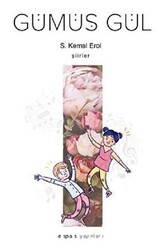 Gümüş Gül - Espas Kuram Sanat Yayınları