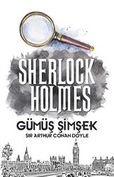 Gümüş Şimşek - Sherlock Holmes - Halk Kitabevi