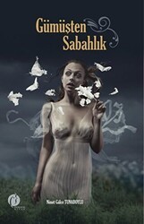 Gümüşten Sabahlık - Herdem Kitap