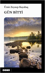 Gün Bitti - Hece Yayınları