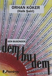 Gün Bugündür Dem Bu Dem - Pamiray Yayınları
