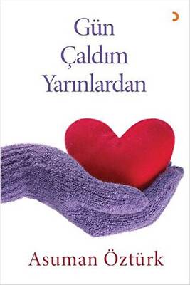Gün Çaldım Yarınlardan - 1