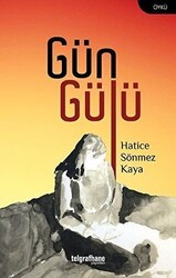 Gün Gülü - Telgrafhane Yayınları