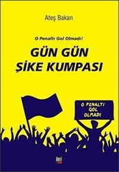Gün Gün Şike Kumpası - İleri Yayınları