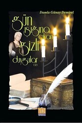 Gün Işığına Çıkan Gizli Duygular - Tunç Yayıncılık