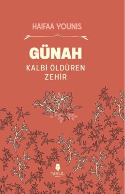 Günah Kalbi Öldüren Zehir - 1