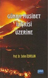 Günah Musibet İlişkisi Üzerine - Nobel Akademik Yayıncılık