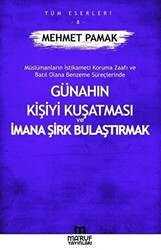 Günahın Kişiyi Kuşatması Ve İmana Şirk Bulaştırmak - Ma`ruf Yayınları