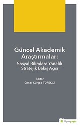 Güncel Akademik Araştırmalar - Hiperlink Yayınları