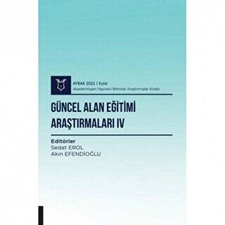 Güncel Alan Eğitimi Araştırmaları IV AYBAK 2022 Eylül - 1
