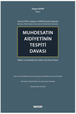 Güncel AYM, Yargıtay ve BAM Kararları Işığında Kadastro, Asliye Hukuk ve Kamulaştırma Mahkemeleri Açısından Muhdesatın Aidiyetinin Tespiti Davası - 1