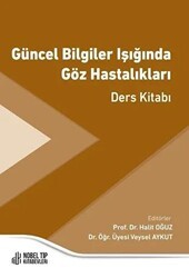 Güncel Bilgiler Işığında Göz Hastalıkları Ders Kitabı - Nobel Tıp Kitabevi