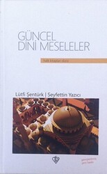 Güncel Dini Meseleler Ciltli - Türkiye Diyanet Vakfı Yayınları