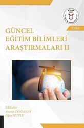 Güncel Eğitim Bilimleri Araştırmaları 2 - Akademisyen Kitabevi