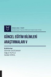 Güncel Eğitim Bilimleri Araştırmaları V - Akademisyen Kitabevi