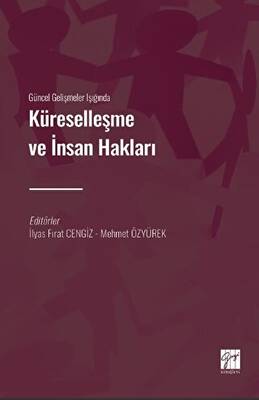 Güncel Gelişmeler Işığında Küreselleşme ve İnsan Hakları - 1