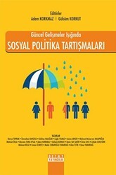 Güncel Gelişmeler Işığında Sosyal Politika Tartışmaları - Detay Yayıncılık