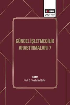 Güncel İşletmecilik Araştırmaları - 7 - 1