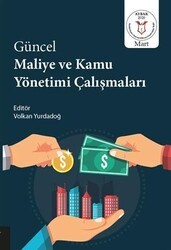 Güncel Maliye ve Kamu Yönetimi Çalışmaları - Akademisyen Kitabevi