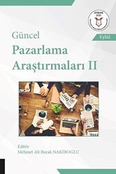 Güncel Pazarlama Araştırmaları 2 - Akademisyen Kitabevi