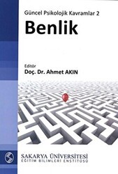 Güncel Psikolojik Kavramlar 2: Benlik - Sakarya Üniversitesi Kültür Yayınları