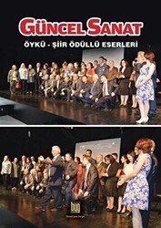 Güncel Sanat Öykü-Şiir Ödüllü Eserleri 1 - Baygenç Yayıncılık