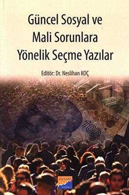 Güncel Sosyal ve Mali Sorunlara Yönelik Seçme Yazılar - 1