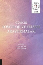 Güncel Sosyoloji ve Felsefe Araştırmaları - Akademisyen Kitabevi