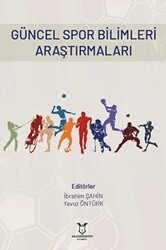 Güncel Spor Bilimleri Araştırmaları - Akademisyen Kitabevi