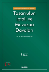 Güncel Yargıtay Kararları Işığında Tasarrufun İptali ve Muvazaa Davaları - Seçkin Yayıncılık
