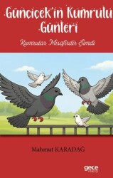 Günçiçek’in Kumrulu Günleri - Gece Kitaplığı