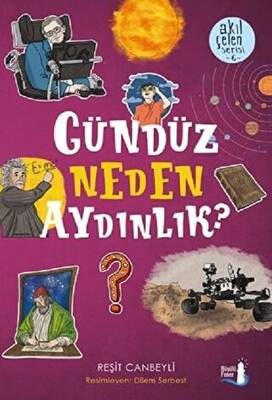 Gündüz Neden Aydınlık? - Akıl Çelen Serisi 6 - 1