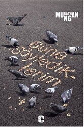 Güne Söylediklerim - Metis Yayınları