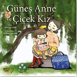 Güneş Anne ve Çiçek Kız - Tuti Kitap