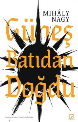 Güneş Batıdan Doğdu - 1