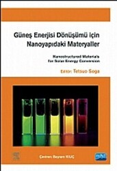 Güneş Enerjisi Dönüşümü için Nanoyapıdaki Materyaller - Nobel Akademik Yayıncılık