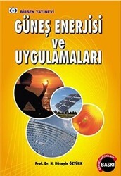 Güneş Enerjisi ve Uygulamaları - Birsen Yayınevi