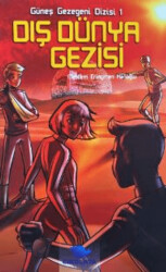 Güneş Gezegeni Dizisi 1 : Dış Dünya Gezisi - Çikolata Yayınevi