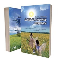 Güneş Gökyüzüne Koşarken - İBK - İz Bırakan Kalemler