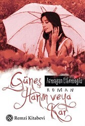 Güneş Hanım veya Kar - Remzi Kitabevi