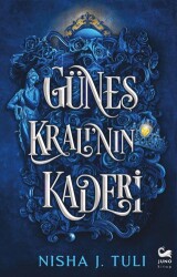 Güneş Kralı`nın Kaderi - Juno Kitap