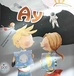 Güneş Sistemi Serisi: Ay - Pötikare Yayıncılık