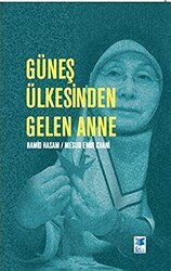Güneş Ülkesinden Gelen Anne - Feta Yayıncılık