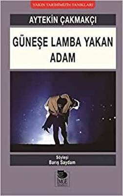 Güneşe Lamba Yakan Adam - 1
