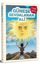 Güneşe Sevdalanan Ali - Mavi Nefes Yayınları