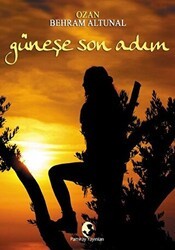 Güneşe Son Adım - Pamiray Yayınları