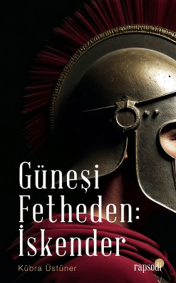 Güneşi Fetheden İskender - 1