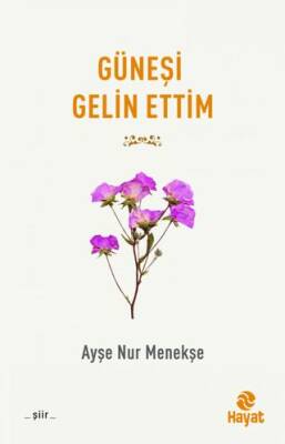 Güneşi Gelin Ettim - 1