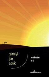 Güneşi İpe Astık - Çıra Yayınları