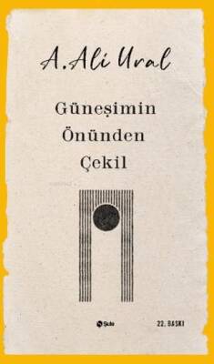 Güneşimin Önünden Çekil - 1